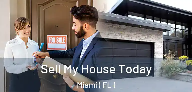  Sell My House Today Miami ( FL )